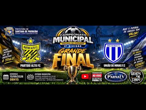 🔴 AO VIVO | PARTIDO ALTO  x UNIÃO DE MINAS | FINAL | 2° DIVISÃO | SANTANA DE PARNAÍBA | PARNA TV