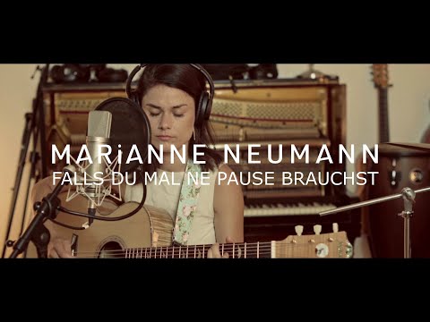Falls du mal ne Pause brauchst - MARiANNE NEUMANN (Offizielles Akustikvideo Studiosessions)