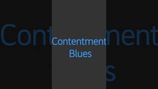 Contentment Blues by... B. G