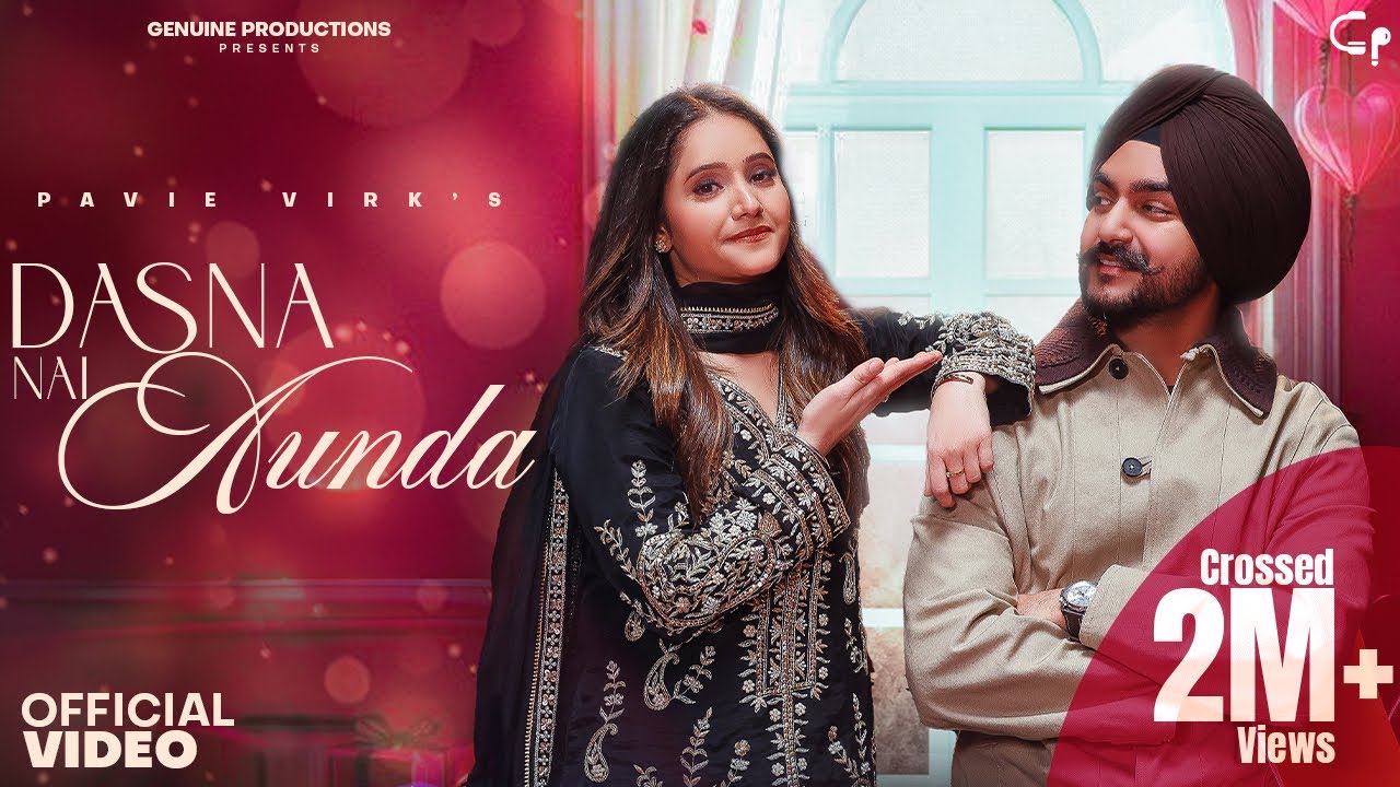 Dasna Nai Aunda Lyrics | Pavie Virk