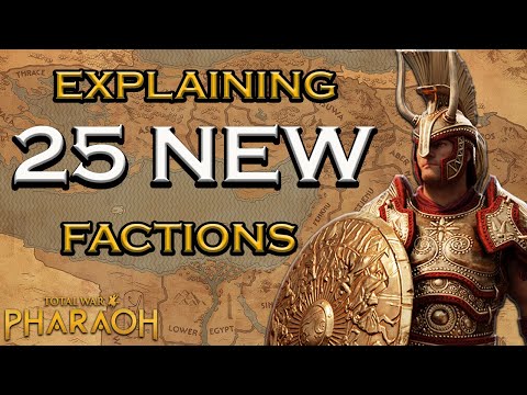 BREAKING DOWN ALL NEW 25 PLAYABLE FACTIONS OF TOTAL WAR: PHARAOH'S BIGGEST UPDATE !
