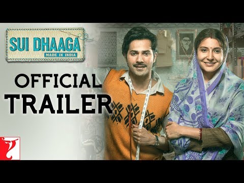 Sui Dhaaga (2018) Trailer