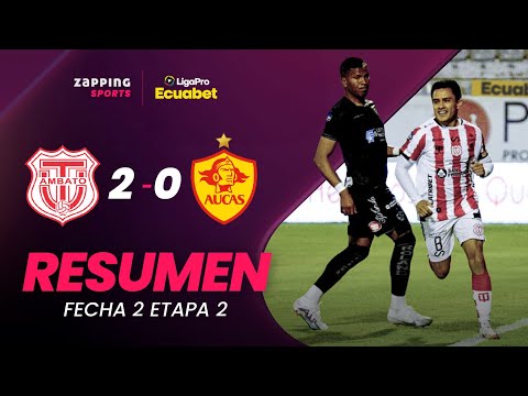 Técnico Universitario 2 - 0 Aucas / Resumen Fecha 2 / 2da Etapa / LigaPro Ecuabet