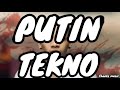 Tekno PuTTin Lyrics  video