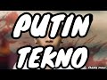 Tekno PuTTin Lyrics Video