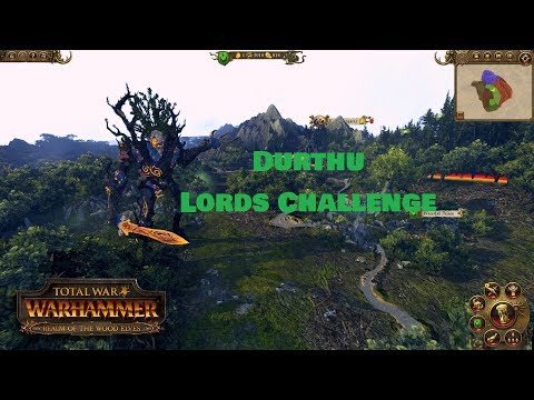 Total War Warhammer 2 Lords Challenge: Durthu the Ancient Treeman