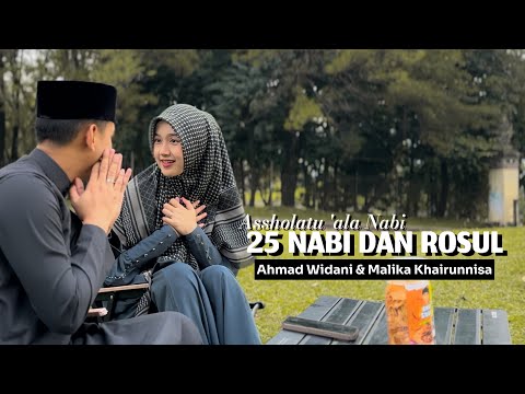 ASSHOLATU 'ALA NABI X 25 NABI DAN ROSUL - AHMAD WIDANI & MALIKA KHAIRUNNISA | Cover Song