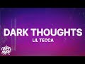 Lil Tecca Dark Thoughts Lyrics