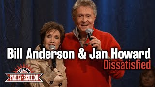 Bill Anderson &amp; Jan Howard sing &quot;Dissatisfied&quot;