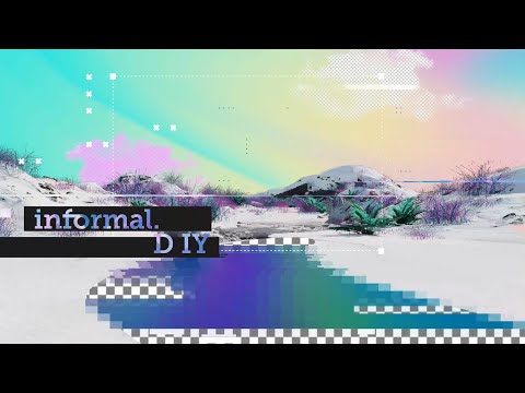 informal. - DIY (Official Lyric Video)