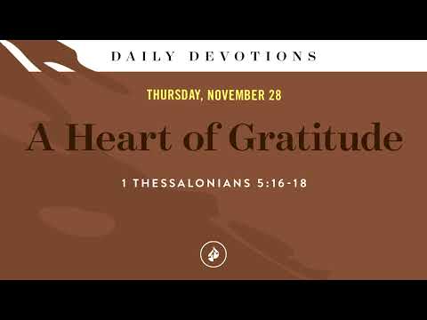 A Heart of Gratitude – Daily Devotional