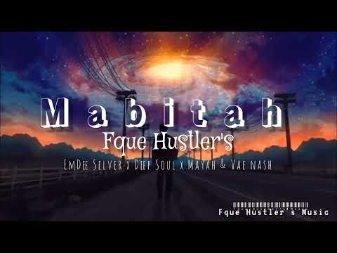 Mabita [mastered by boyfriendbeats] EmDee Selver x Deep soul x Mayah & Vae Nash