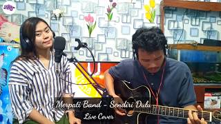 Download lagu Merpati Band - Sendiri Dulu | Live Cover utha project [ silvi & qboy ] mp3