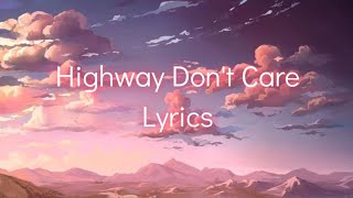 Tim McGraw ft Taylor Swift &amp; Keith Urban - Highway don&#39;t care lyrics