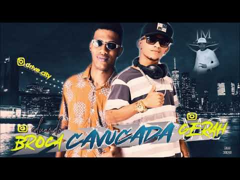 MC GERAH & EDUARDO BROCA__CAVUCADA_