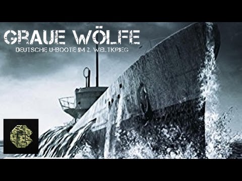 Graue Wölfe: Deutsche U-Boote im 2. Weltkrieg (Dokumentarfilm komplett deutsch, ganzer Film)