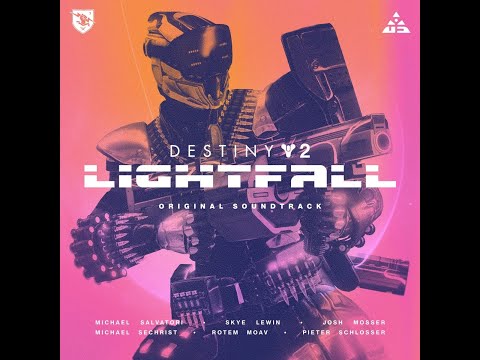 Destiny 2: Lightfall Original Soundtrack - Track 30 - Light the Streets