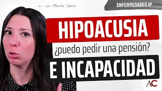 Hipoacusia: Criterios para Incapacidad Permanente