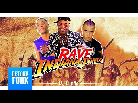 Rave Indiana Jones - MC MR Bim, MC GW e MC Kondi (Prod. DJ Limão)