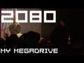 Concert 2080/Stunfest 2012: My megadrive 