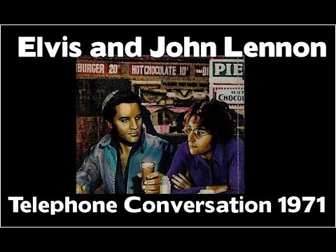 WOW!! - John Lennon and Elvis Presley  - Telephone Conversation 1971