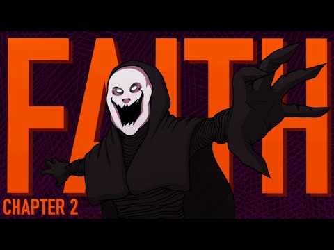Faith Chapter 2 - A Haunting Continuation