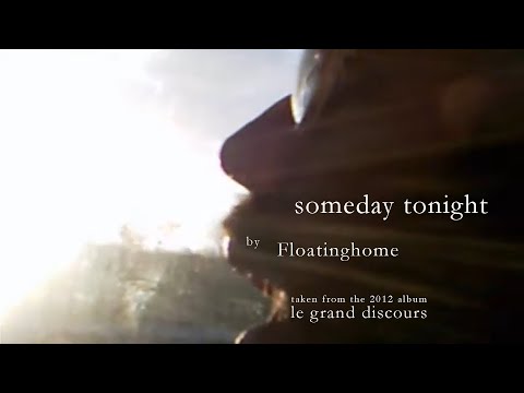 FLOATINGHOME - someday tonight (single)