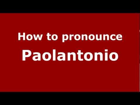 How to pronounce Paolantonio