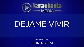 Karaokanta - Jenni Rivera - Déjame vivir