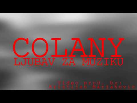 ColanY - Ljubav za muziku (OFFICIAL MUSIC VIDEO) 2018