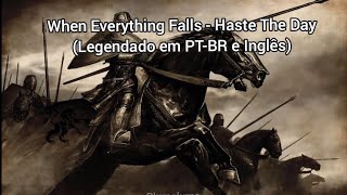 When Everything Falls - Haste The Day (Legendado em PT-BR e Inglês)