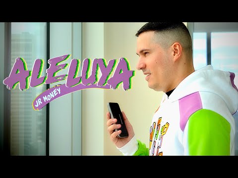 JR MONEY | ALELUYA 🎧📻 (Video Oficial)