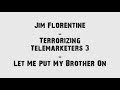 Jim Florentine Brother Prank Call