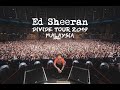Ed Sheeran Live In Malaysia Divide Tour 2019 - Full Concert (Stadium Nasional Bukit Jalil)