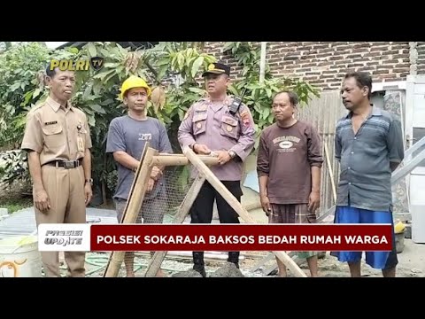 PRESISI UPDATE : POLSEK SOKARAJA BAKSOS BEDAH RUMAH WARGA 22/08/2024 08.00