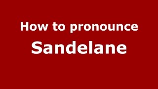 How to pronounce Sandelane