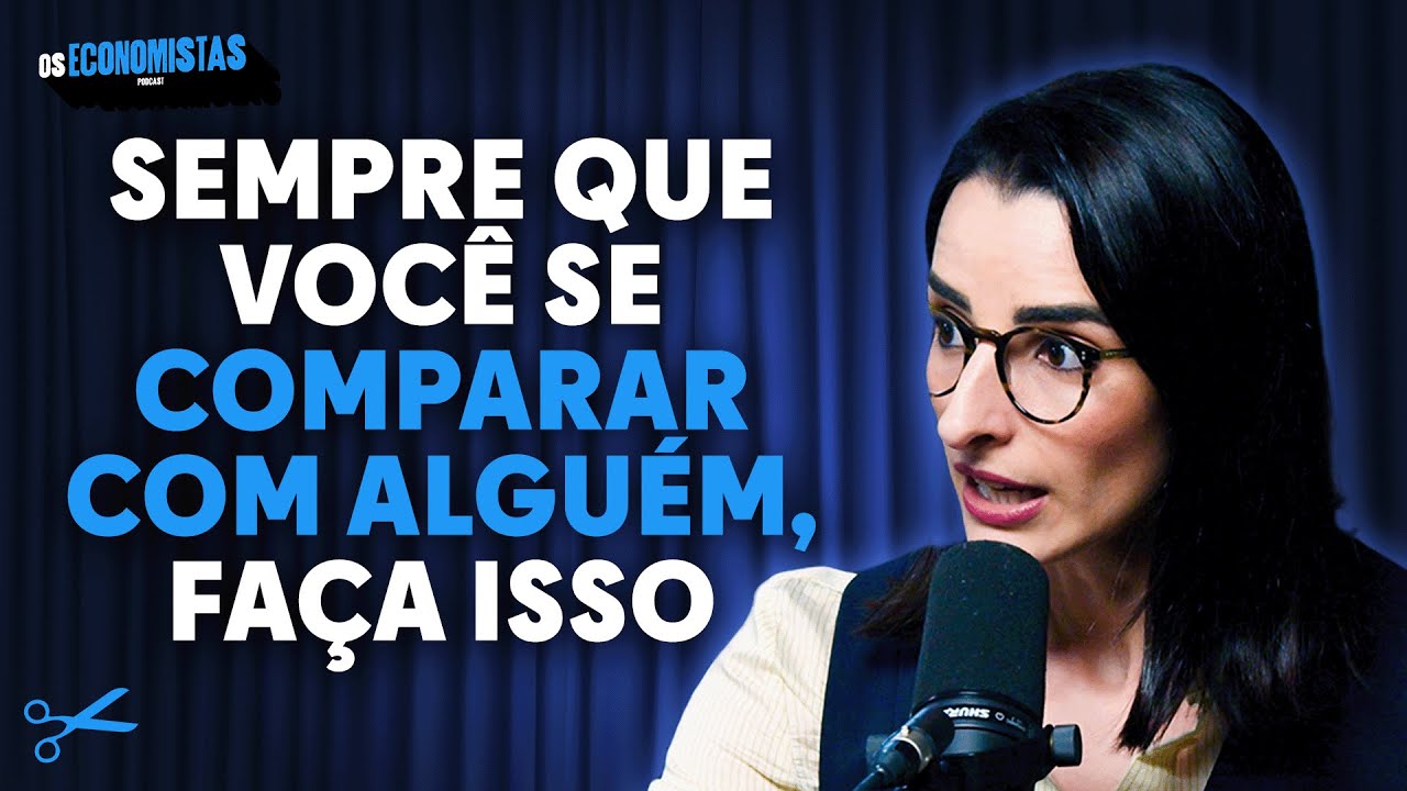 COMO LIDAR COM COMPARAÇÕES FINANCEIRAS (Jéssica Campara) | Os Economistas 129
