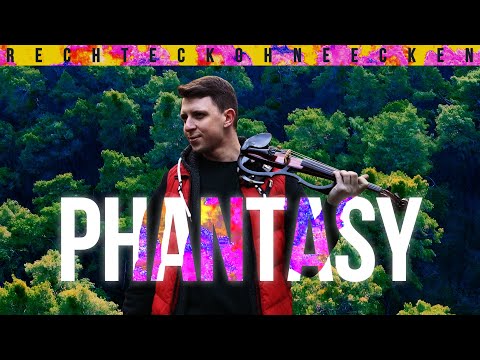 RechtEckOhneEcken - Phantasy