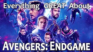 Everything GREAT About Avengers: Endgame!