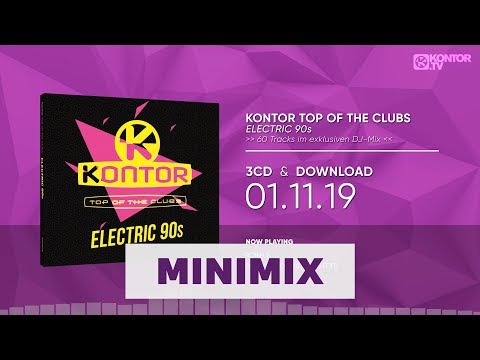 Kontor Top Of The Clubs - Electric 90s (Official Minimix HD)