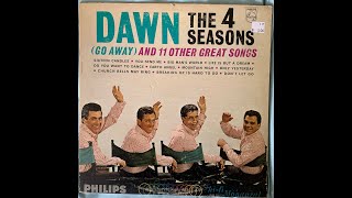The Four Seasons LIfe Is But A Dream