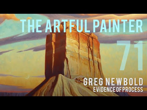 Artful Painter Podcast: Greg Newbold - Evidence of Process