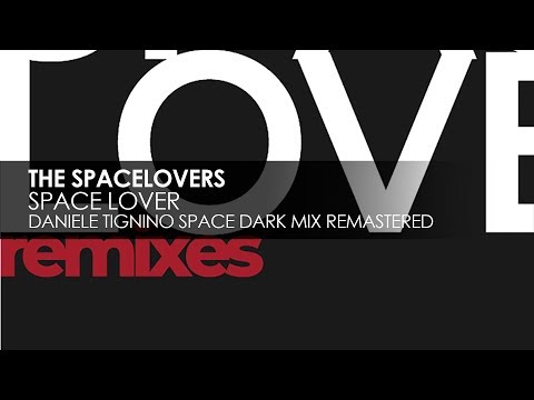 The Spacelovers - Space Lover (Daniele Tignino Space Dark Mix Remastered) [Teaser]