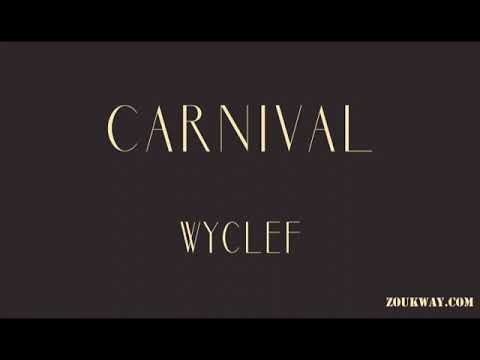 WYCLEF Carnival Feat Jacob DESVARIEUX
