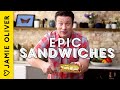 5 EPIC Sandwiches To Make At Home Sandwich Recipes By Jamie Oliver
