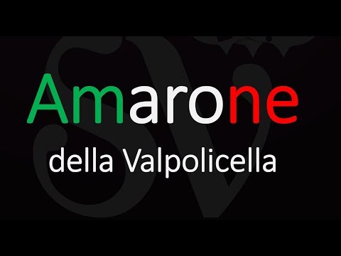 How to Pronounce Amarone della Valpolicella? Italian Wine Pronunciation