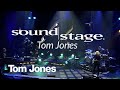 Tom Jones - Live On Soundstage, 2017 (FULL SHOW)