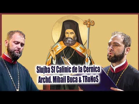 Archd. Mihail Buca & Tronos - Slujba Sf Calinic de la Cernica - Stihiri la "Doamne Strigat-am"