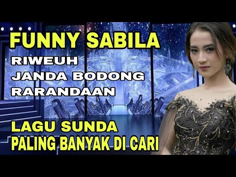 FUNNY SABILA - RIWEUH - JANDA BODONG - RARANDAAN || LAGU SUNDA PALING POPULER 2025