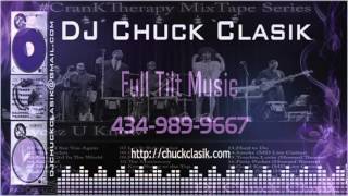 DJ Chuck Clasik   CrankTherapy MixTape Series Faycez U Know